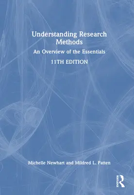 Comprendre les méthodes de recherche : Une vue d'ensemble de l'essentiel - Understanding Research Methods: An Overview of the Essentials