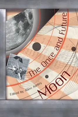 La Lune de jadis et de demain - The Once and Future Moon