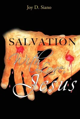 SALVATION With Love, Jesus (Le salut par l'amour, Jésus) - SALVATION With Love, Jesus