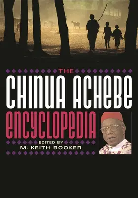 L'encyclopédie Chinua Achebe - The Chinua Achebe Encyclopedia