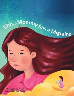 Chut...Maman a la migraine - Shh...Mommy has a Migraine