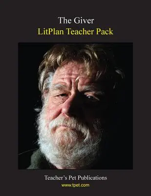 Litplan Teacher Pack : Le Donateur - Litplan Teacher Pack: The Giver