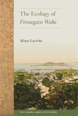 L'écologie de Finnegans Wake - The Ecology of Finnegans Wake