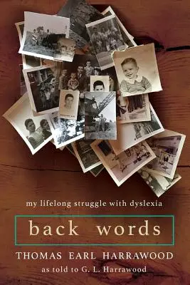 Back Words : Mon combat de toujours contre la dyslexie - Back Words: My Lifelong Struggle with Dyslexia