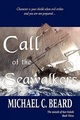 L'appel des Seawalkers : Les Annales de Kar-Neloth Livre Trois - Call of the Seawalkers: The Annals of Kar-Neloth Book Three
