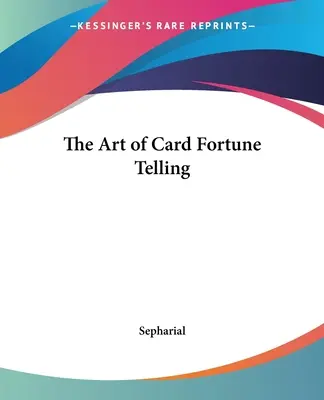 L'art de la cartomancie - The Art of Card Fortune Telling