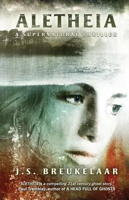 Aletheia : Un thriller surnaturel - Aletheia: A Supernatural Thriller