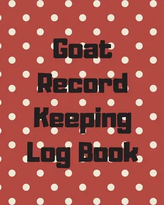 Journal de bord de la gestion de la chèvre : Journal de bord de la gestion de la ferme 4-H et FFA Projets Bœuf Livre de vêlage Éleveur Propriétaire Chèvre Index Responsabilité d'entreprise Raisi - Goat Record Keeping Log Book: Farm Management Log Book 4-H and FFA Projects Beef Calving Book Breeder Owner Goat Index Business Accountability Raisi