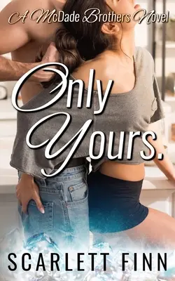 Only Yours : Des ennemis aux amants : Mariage arrangé avec la mafia - Only Yours: Enemies to Lovers: Arranged Marriage to the Mob