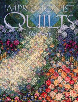 Quilts impressionnistes - Édition en impression à la demande - Impressionist Quilts - Print on Demand Edition