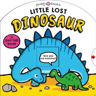 Le petit dinosaure perdu (Cherche et trouve) : Un livre de recherche préhistorique - Little Lost Dinosaur (Search & Find): A Prehistoric Search-And-Find Book
