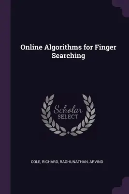 Algorithmes en ligne pour la recherche de doigts - Online Algorithms for Finger Searching