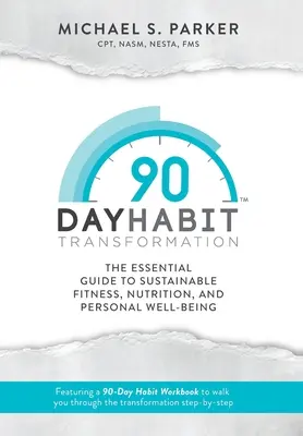 Transformation des habitudes en 90 jours - 90-Day Habit Transformation