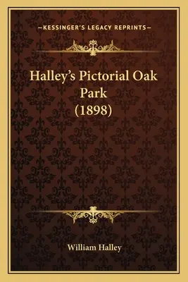 Halley's Pictorial Oak Park (1898)