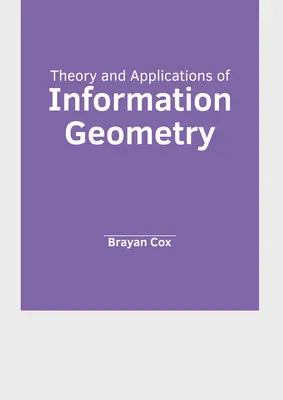 Théorie et applications de la géométrie de l'information - Theory and Applications of Information Geometry