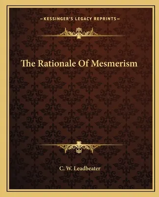 La raison d'être du mesmérisme - The Rationale Of Mesmerism