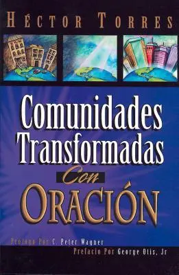 Communautés transformées par l'action - Comunidades Transformadas Con Oracion