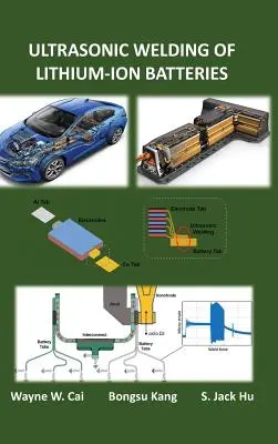 Soudage par ultrasons des batteries au lithium-ion - Ultrasonic Welding of Lithium-Ion Batteries