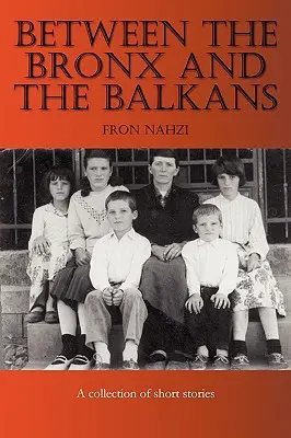 Entre le Bronx et les Balkans - Between the Bronx and the Balkans