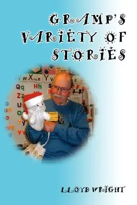 La variété des histoires de Gramp - Gramp's Variety of Stories