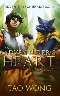 Le cœur d'un aventurier : Livre 2 des Aventures à Brad - An Adventurer's Heart: Book 2 of the Adventures on Brad