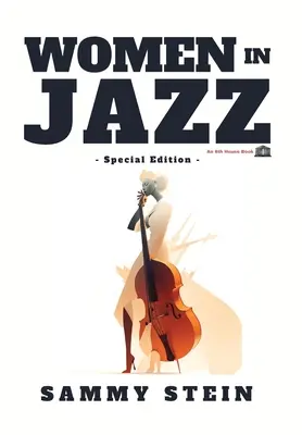 Les femmes dans le jazz - Édition spéciale - Women in Jazz - Special Edition