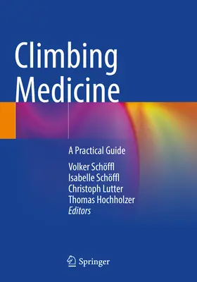 Médecine de l'escalade : Guide pratique - Climbing Medicine: A Practical Guide