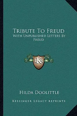 Hommage à Freud : Avec des lettres inédites de Freud - Tribute To Freud: With Unpublished Letters By Freud