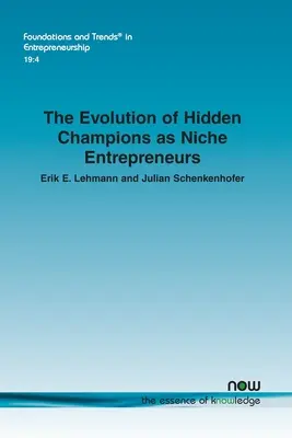 L'évolution des champions cachés en tant qu'entrepreneurs de niche - The Evolution of Hidden Champions as Niche Entrepreneurs