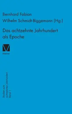 L'achtzehnte Jahrhundert en tant qu'épochè - Das achtzehnte Jahrhundert als Epoche