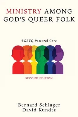 Le ministère parmi les homosexuels de Dieu, deuxième édition - Ministry Among God's Queer Folk, Second Edition