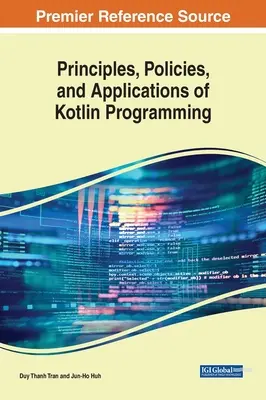 Principes, politiques et applications de la programmation Kotlin - Principles, Policies, and Applications of Kotlin Programming