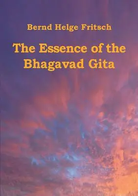 L'essence de la Bhagavad Gita - The Essence of the Bhagavad Gita