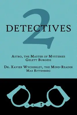 2 Détectives : Astro, le maître des mystères / Dr. Xavier Wycherley, le lecteur de pensées - 2 Detectives: Astro, the Master of Mysteries / Dr. Xavier Wycherley, the Mind-Reader