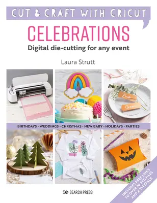 Cricut Celebrations - Découpage numérique pour tous les événements - Cricut Celebrations - Digital Die-Cutting for Any Event