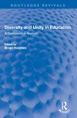 Diversité et unité dans l'éducation : Une analyse comparative - Diversity and Unity in Education: A Comparative Analysis