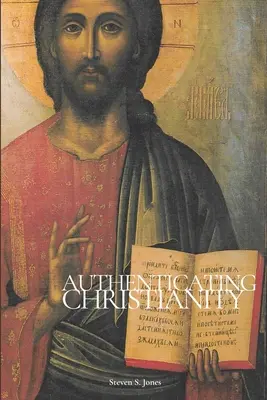 Authentifier le christianisme - Authenticating Christianity