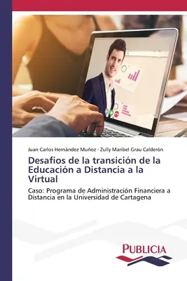 Desafios de la transicin de la Educacin a Distancia a la Virtual