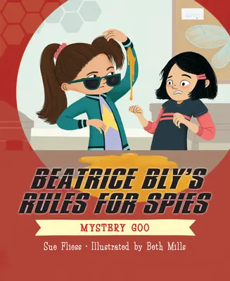 Les règles d'espionnage de Beatrice Bly 2 : Le mystère Goo - Beatrice Bly's Rules for Spies 2: Mystery Goo