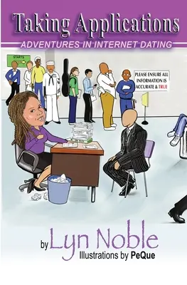Les demandes d'inscription Aventures dans les rencontres sur Internet - Taking Applications Adventures in Internet Dating