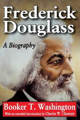 Frederick Douglass : Une biographie - Frederick Douglass: A Biography