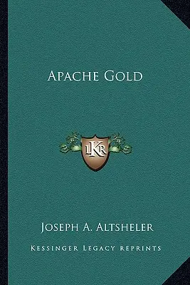 L'or des Apaches - Apache Gold