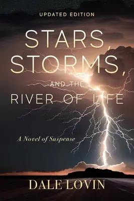 Les étoiles, les tempêtes et le fleuve de la vie - Stars, Storms and the River of Life