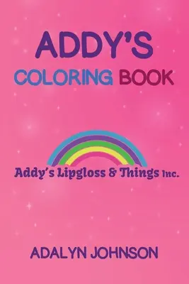 Le livre de coloriage d'Addy pour les filles - Addy's Coloring Book For Girls