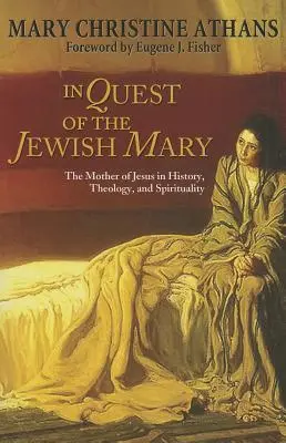 À la recherche de la Marie juive - In Quest of the Jewish Mary