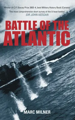 La bataille de l'Atlantique - Battle of the Atlantic