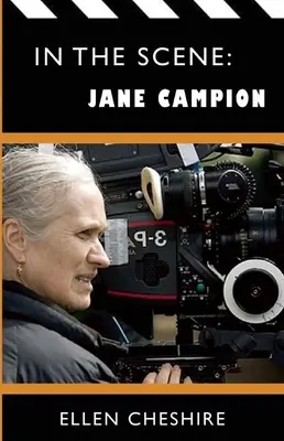 En scène : Jane Campion - In the Scene: Jane Campion