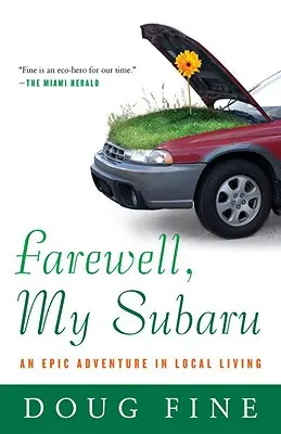 Adieu, ma Subaru : Une aventure épique dans la vie locale - Farewell, My Subaru: An Epic Adventure in Local Living