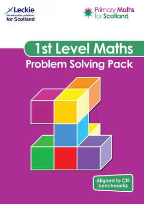 Primary Maths for Scotland - Primary Maths for Scotland First Level Problem-Solving Pack : Pour le programme d'excellence en mathématiques primaires - Primary Maths for Scotland - Primary Maths for Scotland First Level Problem-Solving Pack: For Curriculum for Excellence Primary Maths