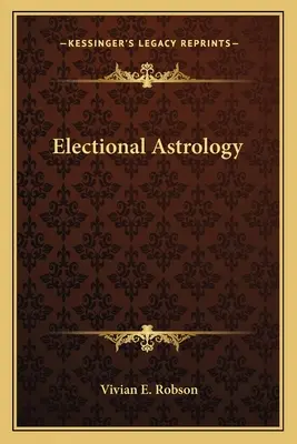 Astrologie élective - Electional Astrology